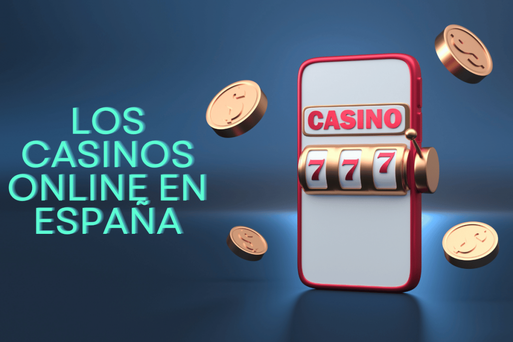 Los Casinos Online España